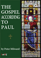 THE GOSPEL ACCORDING TO PAUL - Click Image to Close