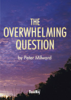 THE OVERWHELMING QUESTION - Click Image to Close